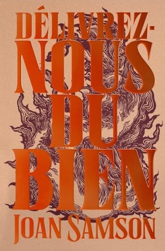 Délivrez-nous du bien