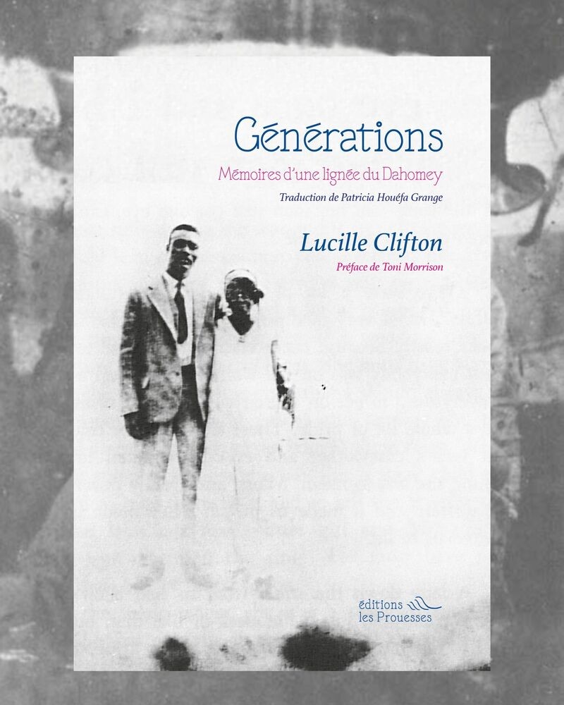 Générations : mémoires d'une lignée du Dahomey