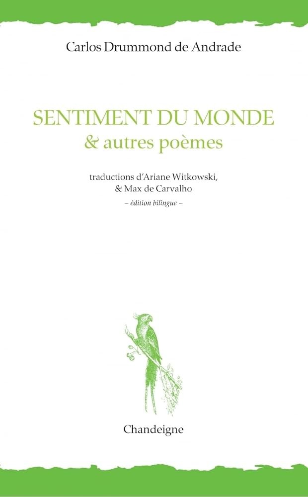 Sentiment du monde : & autres poèmes