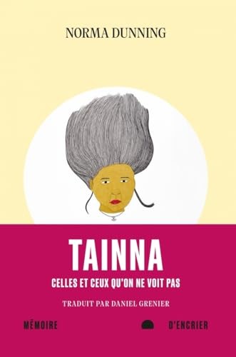 Tainna : celles et ceux qu'on ne voit pas