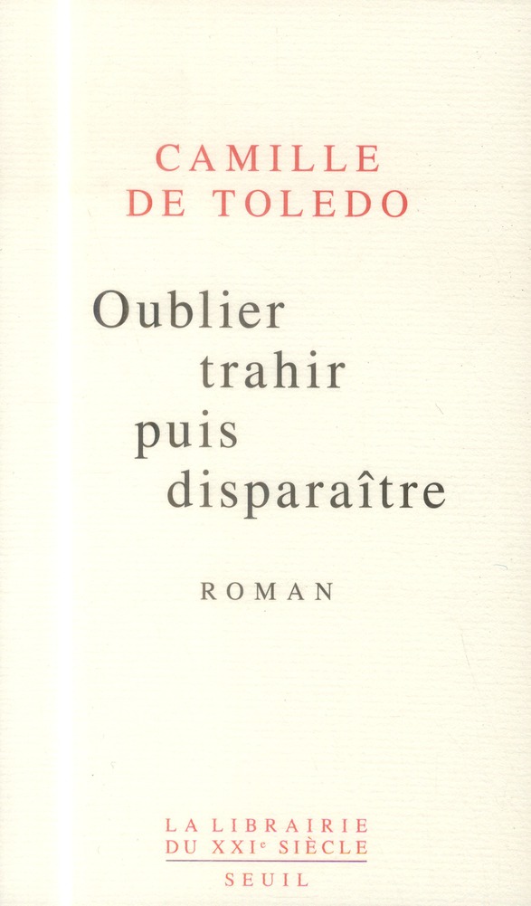 Oublier, trahir puis disparaître