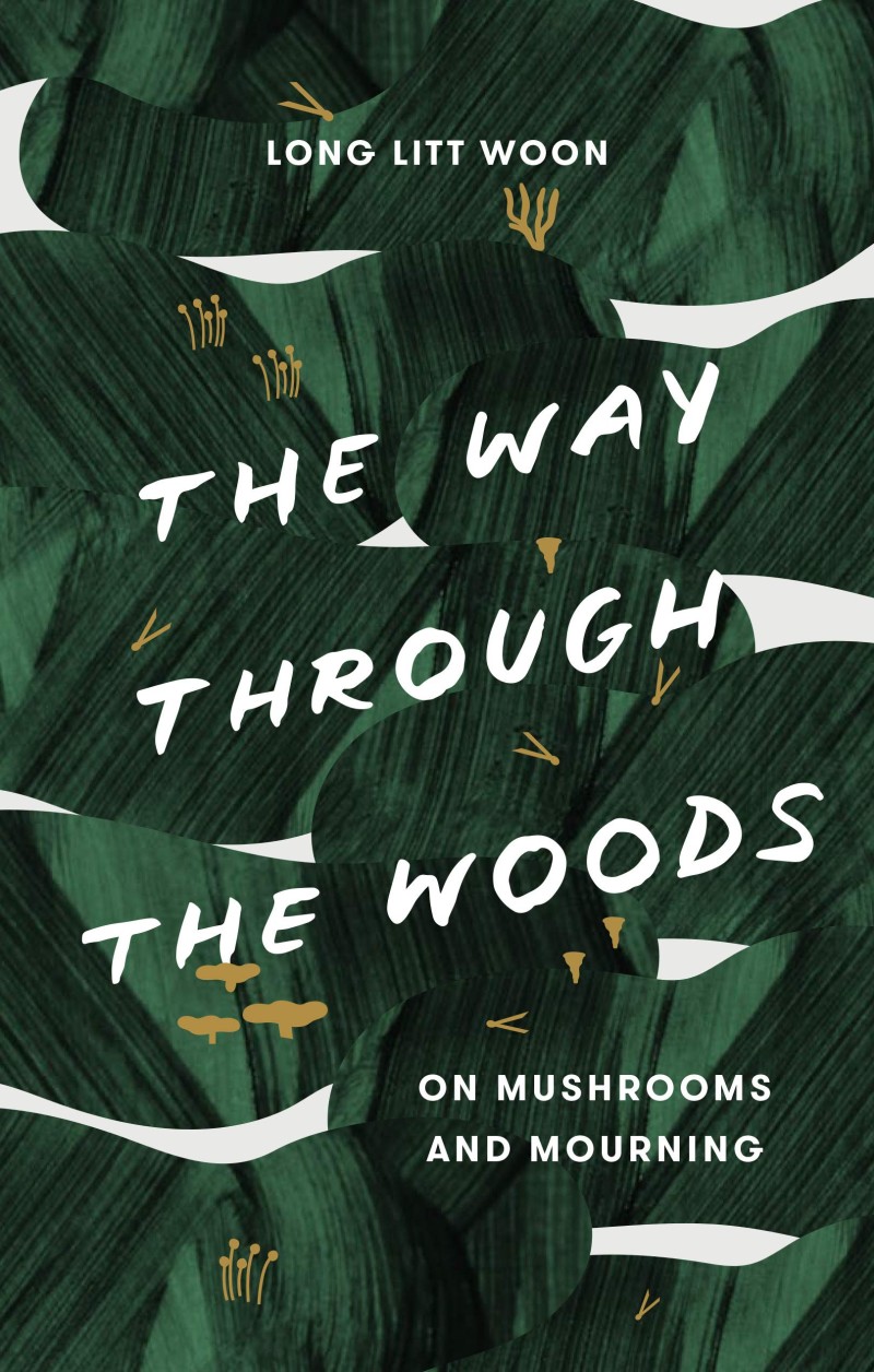 The Way Through The Woods: Of Mushrooms and Mourning